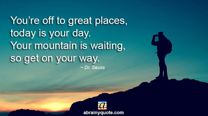 Dr. Seuss Quotes on Going to Great Places