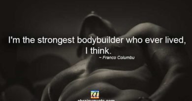 Franco Columbu Quotes on the Strongest Bodybuilder