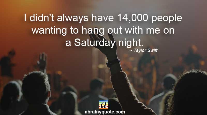 Taylor Swift Quotes on Saturday Night