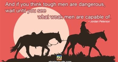 Jordan Peterson Quotes on Tough Men and Weak Men