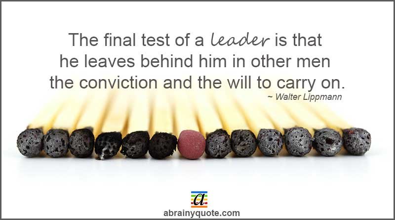 Walter Lippmann Quotes on the Final Test of a Leader
