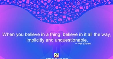 Walt Disney Quotes on Unquestionable Belief