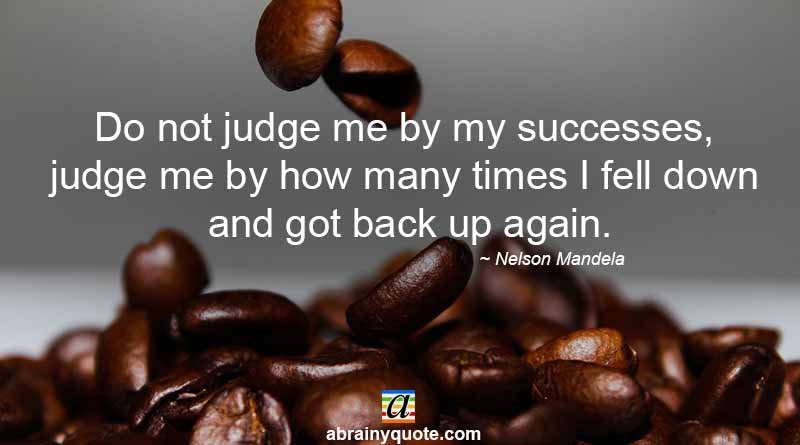 Nelson Mandela Quotes on Successes and Failures