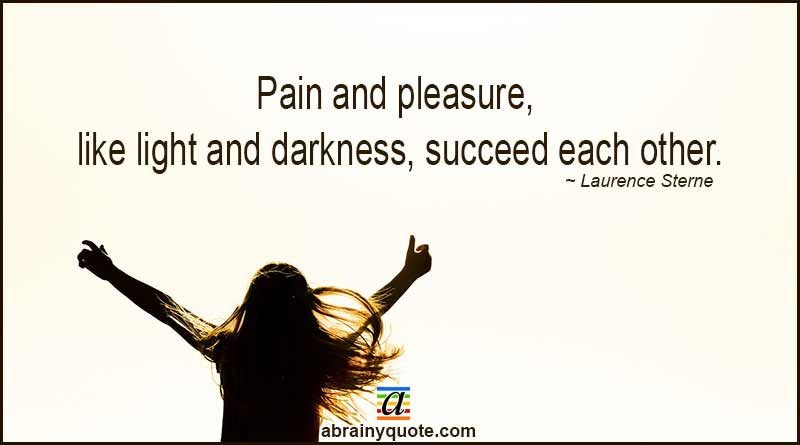 Laurence Sterne Quotes on Pain and Pleasure
