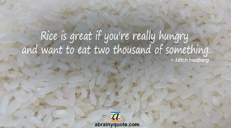 Mitch Hedberg Quotes on Rice and Hunger