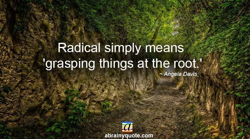 Angela Davis Quotes on Being Radical