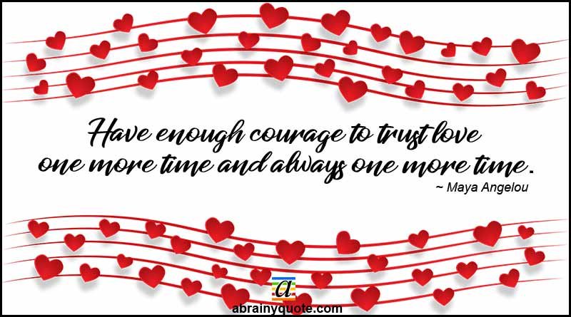 Valentines Day Quotes on Courage to Trust Love