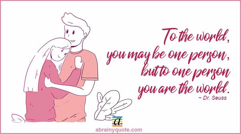 Dr. Seuss Sweet Love Quotes on You are the World