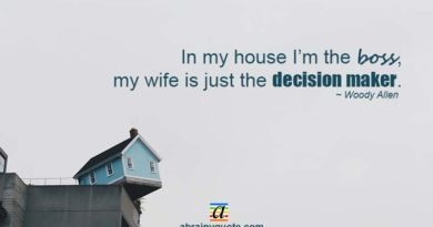 Woody Allen Quotes on Decision Maker at Home