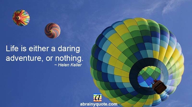 Helen Keller Quotes on Living a Daring Adventure