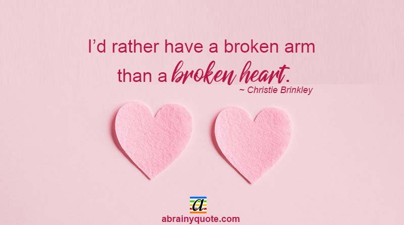 Christie Brinkley Quotes on a Broken Heart