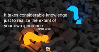 Thomas Sowell Quotes on Your Own Ignorance