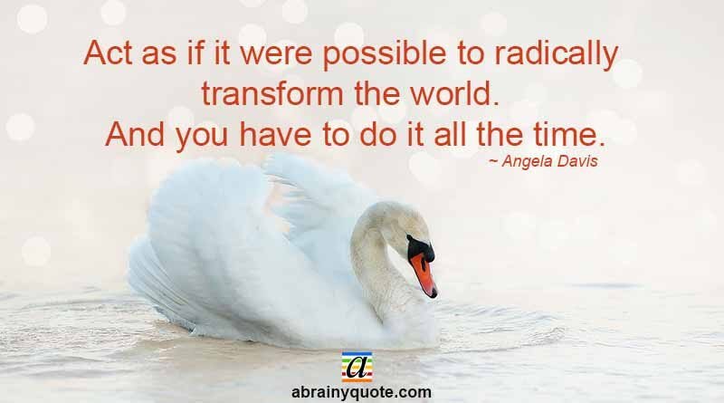 Angela Davis Quotes on Transform the World