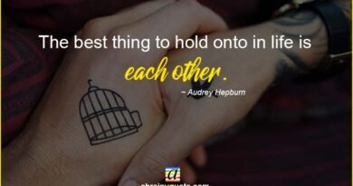 Audrey Hepburn Quotes on Life with Each Other