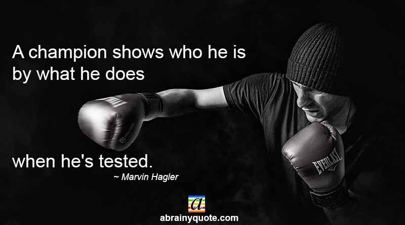 Marvin Hagler Quotes on a Champion