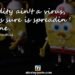 Stephen Hillenburg Quotes on the Facts of Stupidity