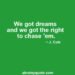 J. Cole Quotes on We All Got Dreams to Chase