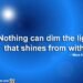 Maya Angelou Quotes on the Light that Shines